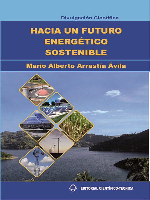 Title details for Hacia un futuro energético sostenible by Mario Alberto Arrastñia Ávila - Wait list